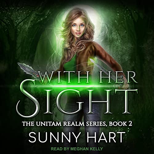 With Her Sight: Unitam Realm Series, Book 2