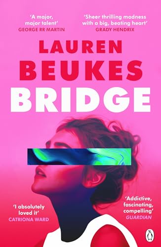Bridge: The dazzling new novel from the author of Apple TV’s Shining Girls (English Edition)