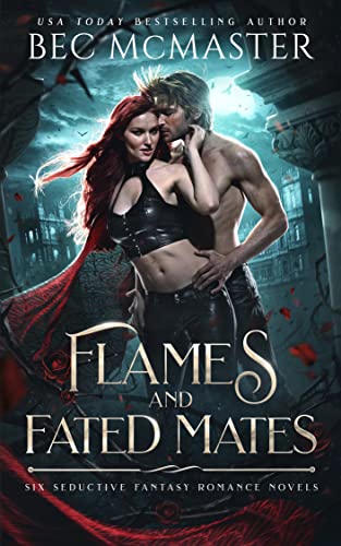 Flames and Fated Mates: Six Seductive Fantasy Romance Novels