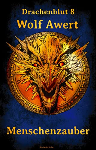 Menschenzauber: Drachenblut 8