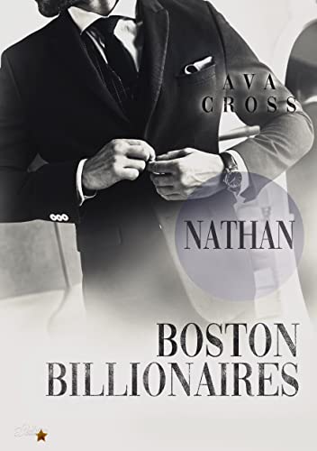 Boston Billionaires: Nathan (Boston-Billionaires-Reihe 2)