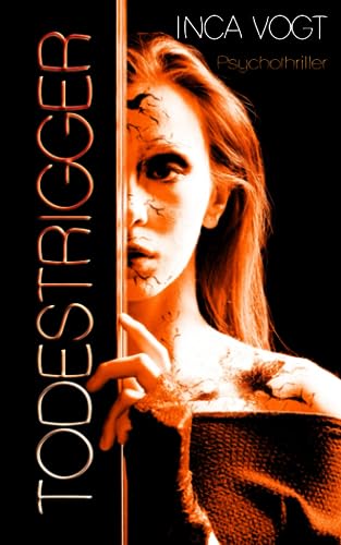 TODESTRIGGER: Psychothriller