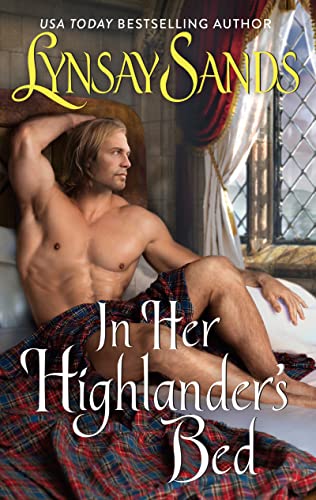 In Her Highlander's Bed: A Steamy Scottish Historical Romance of Kidnapping and Love in the Highlands (Highland Brides Book 11)