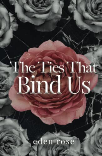 The Ties That Bind Us