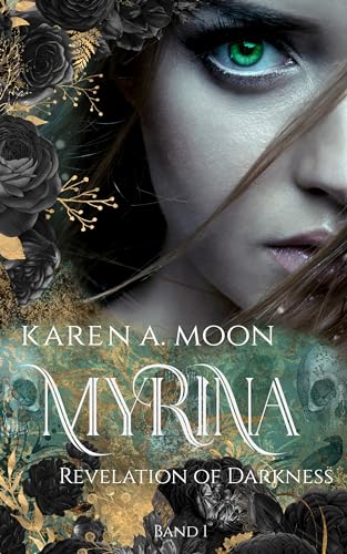 Myrina: Revelation of Darkness (Band 1 der mitreißenden Romantasy Trilogie)