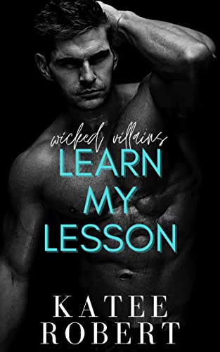Wicked Villains - Learn My Lesson (Wicked Villains (German) 2)