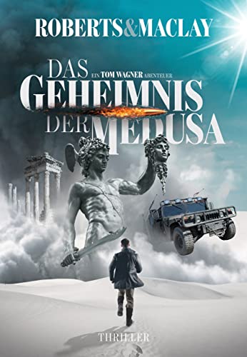 Das Geheimnis der Medusa (Ein Tom Wagner Abenteuer 9)