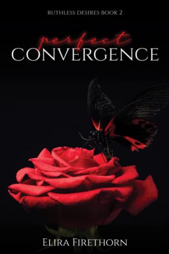 Perfect Convergence: A Reverse Harem Erotic Romance (Ruthless Desires, Band 2)