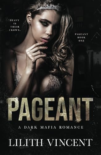 Pageant: A Mafia Reverse Harem Romance