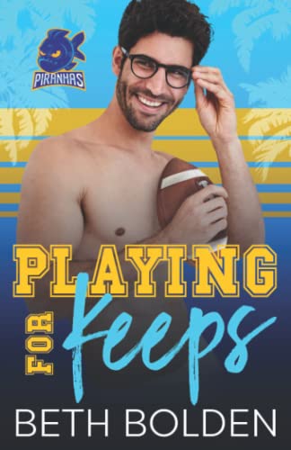 Playing for Keeps (Miami Piranhas, Band 1)