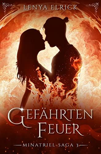 Gefährtenfeuer (Minatriel-Saga 3)