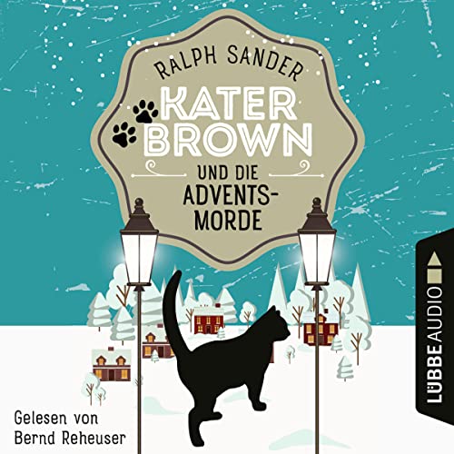 Kater Brown und die Adventsmorde: Ein Kater-Brown-Krimi 5