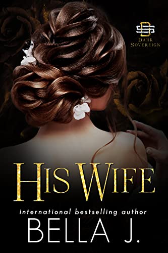 His Wife: Surprise Pregnancy Mafia Romance (Dark Sovereign Book 2)