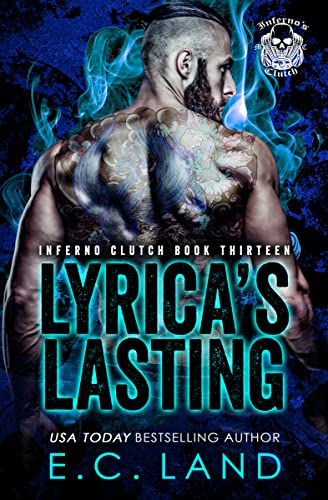 Lyrica's Lasting (Inferno's Clutch MC Book 13)