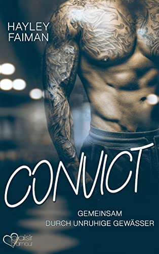 Convict: Gemeinsam durch unruhige Gewässer (Außergewöhnliche Helden 1)