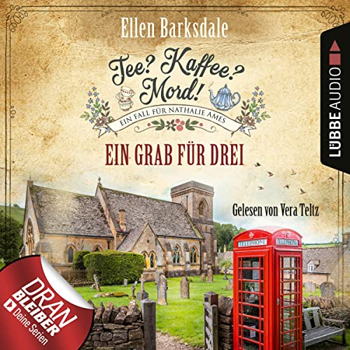 Ein Grab für drei: Tee? Kaffee? Mord! 21