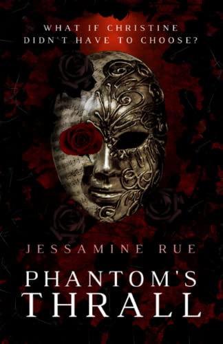 Phantom's Thrall: A Dark RH MMM+F Phantom of the Opera Retelling (Racy Retellings You Never Knew You Wanted, Band 1)