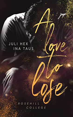 A love to lose (Rosehill College 2)