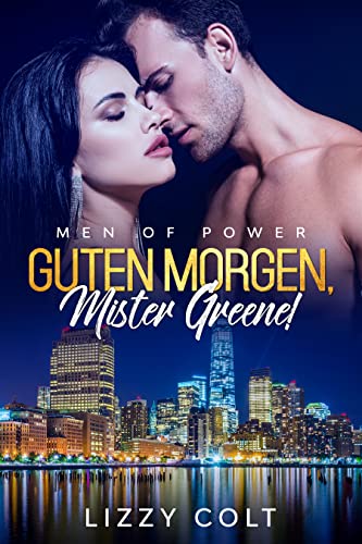 Guten Morgen, Mister Greene!: Men of Power (Guten Morgen Reihe 3)