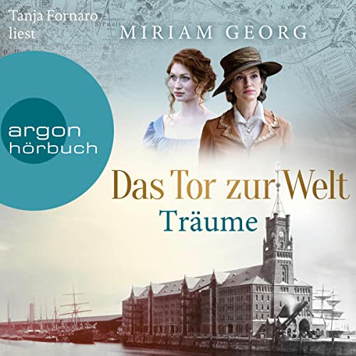 Das Tor zur Welt - Träume: Die Hamburger Auswandererstadt 1