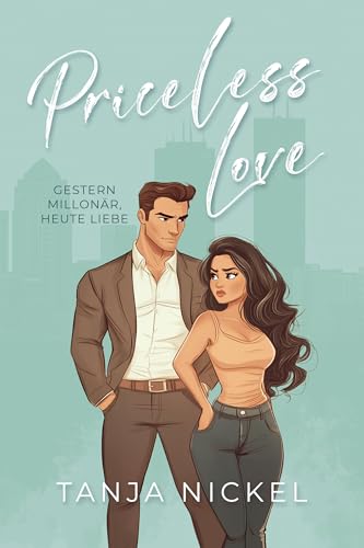 Priceless Love: Gestern Millionär, heute Liebe
