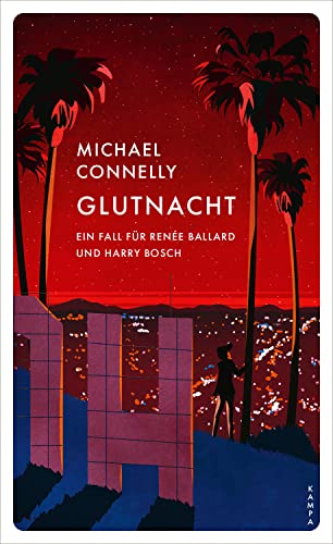 Glutnacht: Ein Fall für Renée Ballard und Harry Bosch (Ein Fall für Harry Bosch)