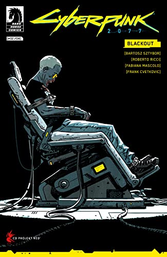 Cyberpunk 2077: Blackout #2 (The World of Cyberpunk 2077)