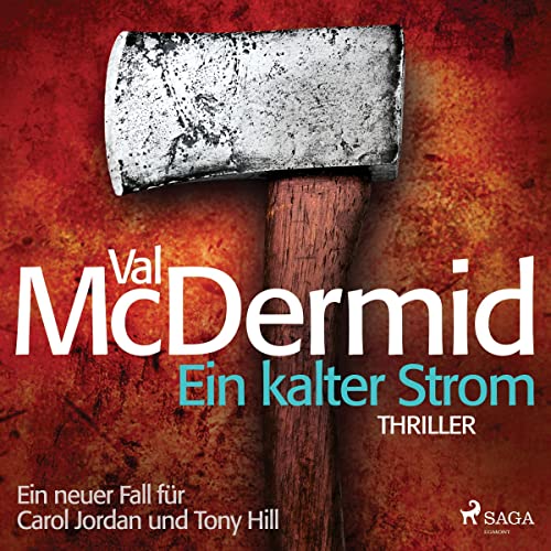 Ein kalter Strom: Ein Fall für Carol Jordan und Tony Hill 3