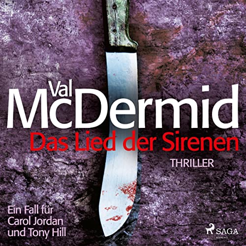 Das Lied der Sirenen: Ein Fall für Carol Jordan und Tony Hill 1