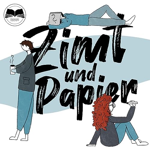 Zimt und Papier – Der Podcast übers Lesen und Schreiben