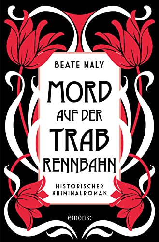 Mord auf der Trabrennbahn (Ernestine Kirsch und Anton Böck)