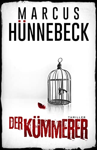 Der Kümmerer: Thriller (Till Buchinger 6)