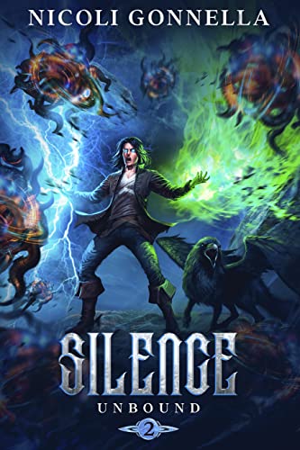 Silence: A LitRPG Adventure (Unbound Book 2)