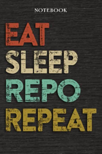 Repo Gift Journal - Eat Sleep Repo Repeat: Gifts for Women Lined Notebook Planner, 6x9 inch, over 100 pages,Menu,Book,Personal,Stylish Paperback