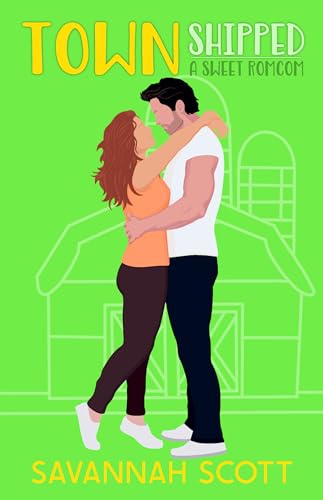 Townshipped: A small town, bride on the run, amnesia romcom (Getting Shipped! Book 3)