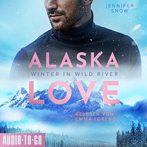 Winter in Wild River: Alaska Love - Wild River 1