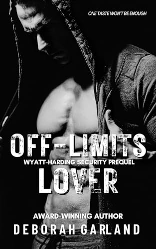 Off Limits Lover: An Age-Gap Forbidden Romantic Suspense (Houston After Dark)