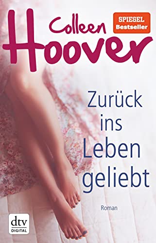 Zur­ück ins Le­ben gel­iebt: Roman (dtv­ bold)