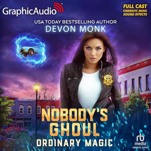 Nobody's Ghoul (Dramatized Adaptation): Ordinary Magic, Book 8