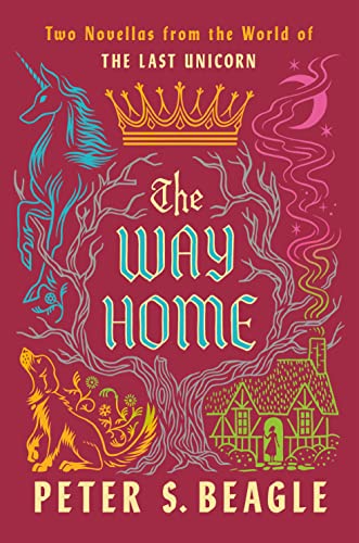 The Way Home: Two Novellas from the World of The Last Unicorn (English Edition)