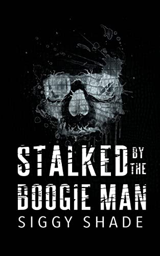 Stalked by the Boogie Man: A smutty monster romance fantasy