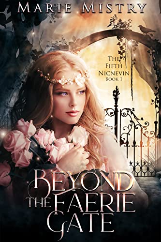 Beyond the Faerie Gate (The Fifth Nicnevin Book 1)