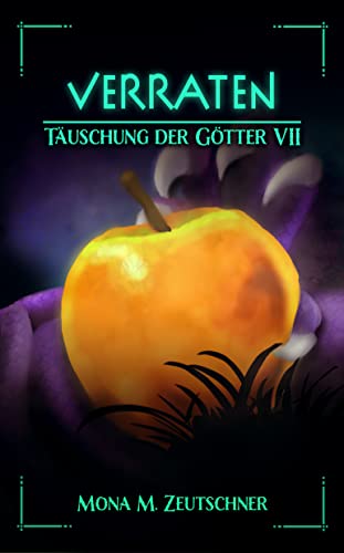 Verraten (Täuschung der Götter 7)