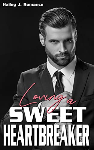 Loving a Sweet Heartbreaker