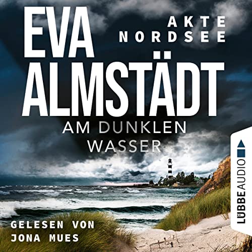 Am dunklen Wasser: Akte Nordsee 1