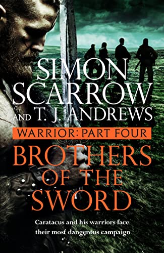 Warrior: Brothers of the Sword: Part Four of the Roman Caratacus series (English Edition)