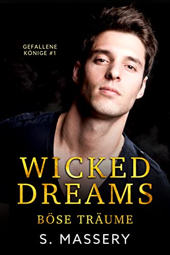 Wicked Dreams - Böse Träume (Gefallene Könige 1)