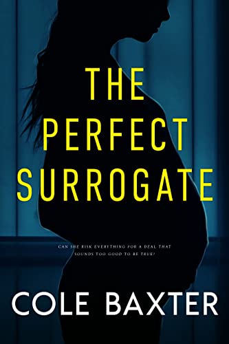 The Perfect Surrogate: A Completely Gripping Psychological Thriller With A Breathtaking Twist