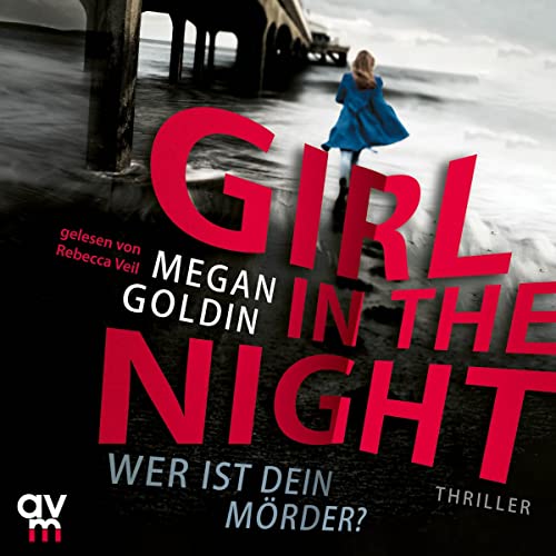 Girl in the Night - Wer ist dein Mörder?