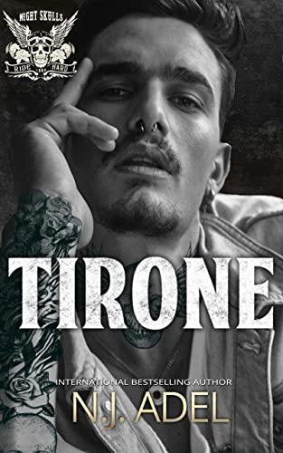 Tirone: Texas Chapter Duet Part Two (The Night Skulls MC Book 2)